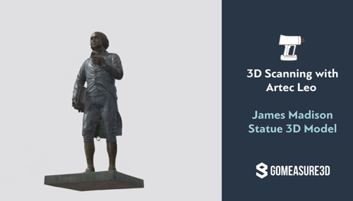 3D Scanning with the Artec Leo: James Madison Statue 3D Model